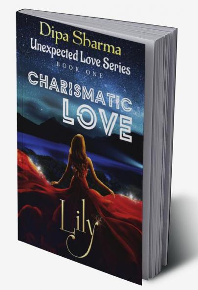 Unexpected love Series (book One) : Charismatic Love