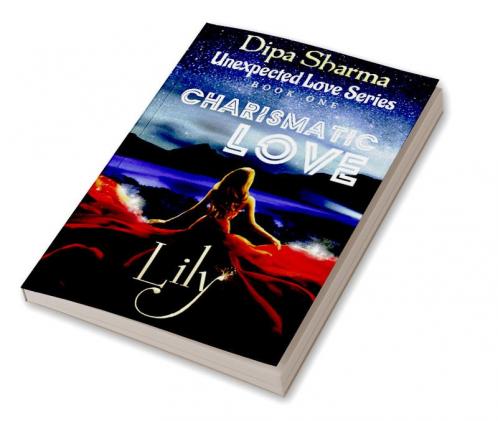 Unexpected love Series (book One) : Charismatic Love