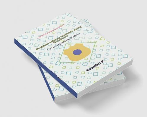 PROBLEM SOLVING METHODS USING COMPUTER : For Undergraduate Students