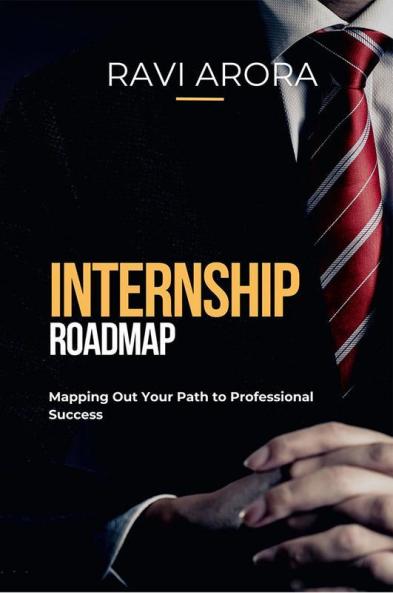 Internship Roadmap: Mapping Out Your Path to Professional Success