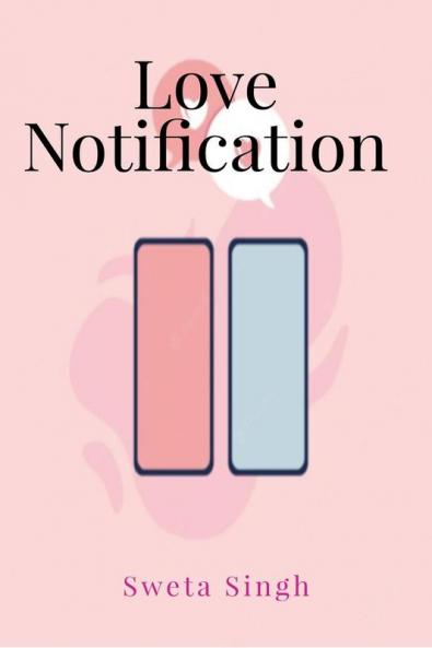 Love Notification : Story of my Best Decision
