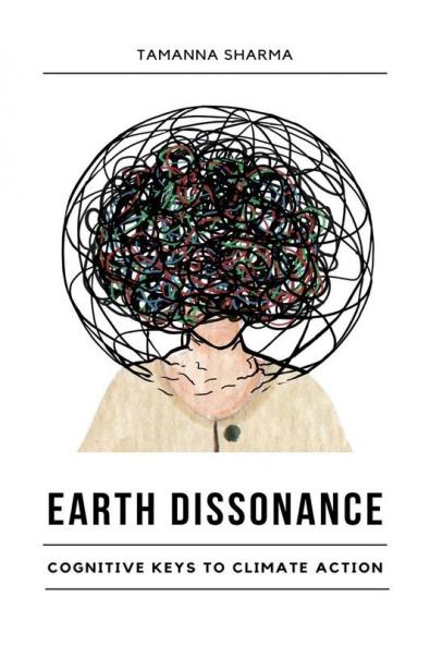Earth Dissonance : Cognitive Keys to Climate Action