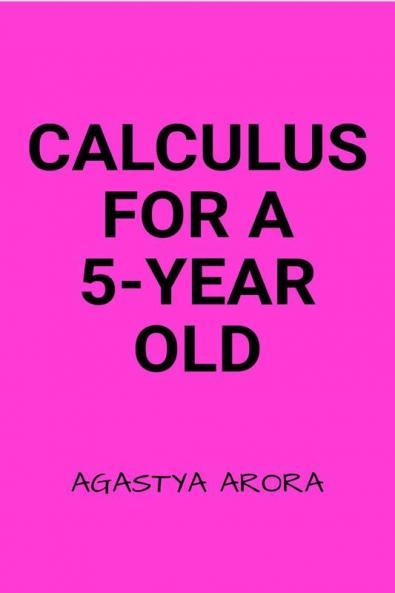 CALCULUS FOR A 5-YEAR OLD