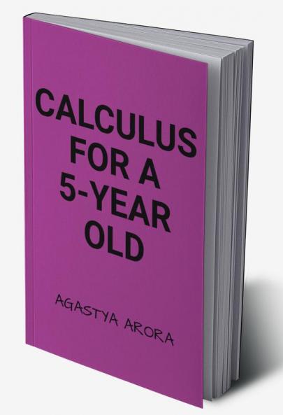 CALCULUS FOR A 5-YEAR OLD