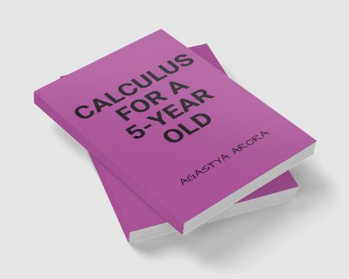 CALCULUS FOR A 5-YEAR OLD