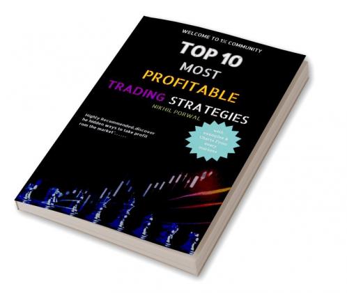 Top 10 Most Profitable Trading Strategies : "The Profit Playbook: Unveiling the Ten Most Lucrative Trading Strategies"