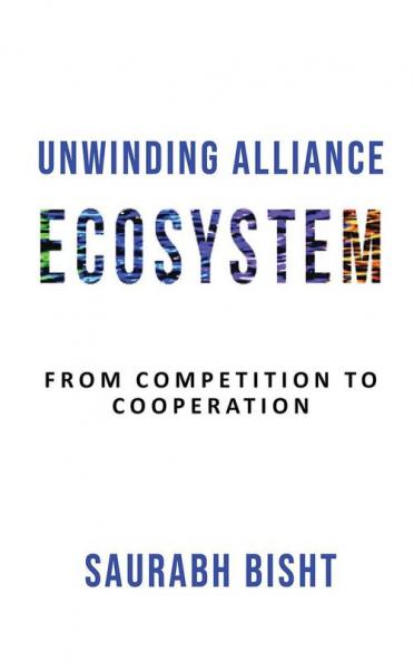 Unwinding Alliance Ecosystem : From Competition to Cooperation
