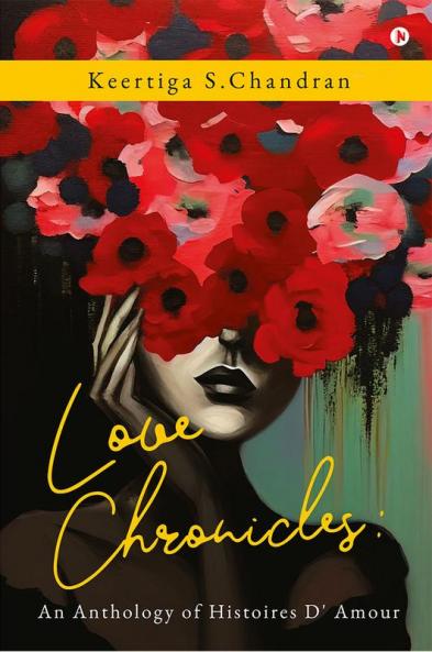Love Chronicles: An Anthology of Histoires D' Amour