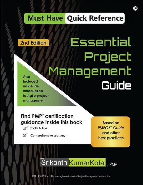 Essential Project Management Guide : Based on PMBOK Guide and other best practices