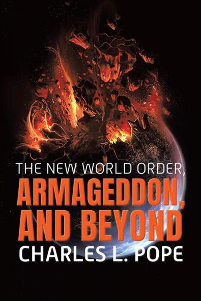 THE NEW WORLD ORDER ARMAGEDDON AND BEYOND