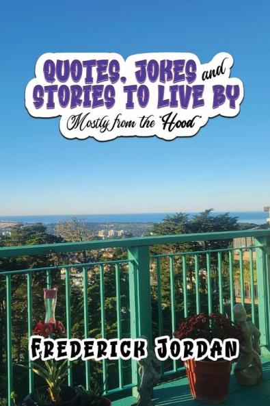 QUOTES JOKES and STORIES TO LIVE BY