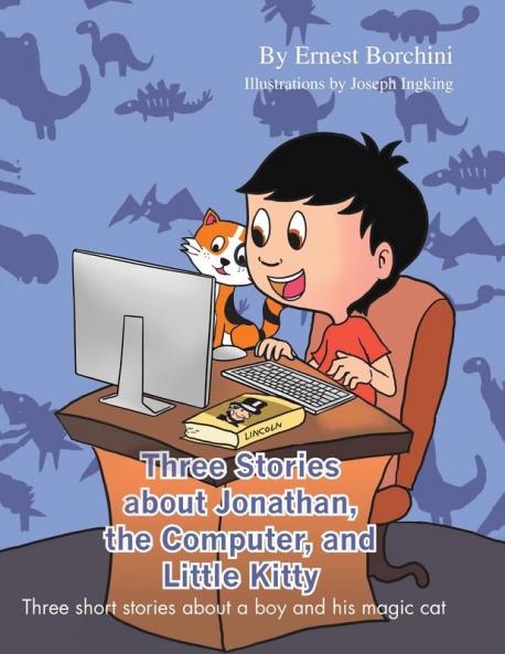 Three Stories about Jonathan the Computer and Little Kitty