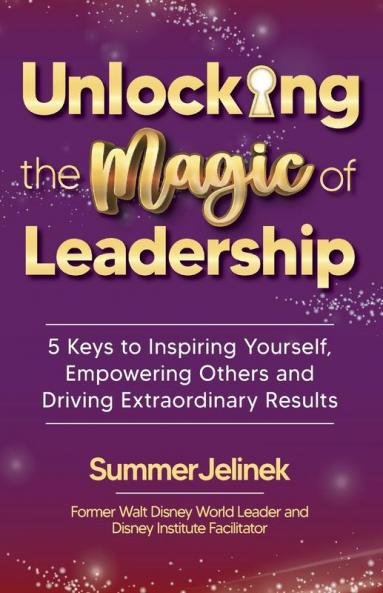 Unlocking the Magic of Leadership