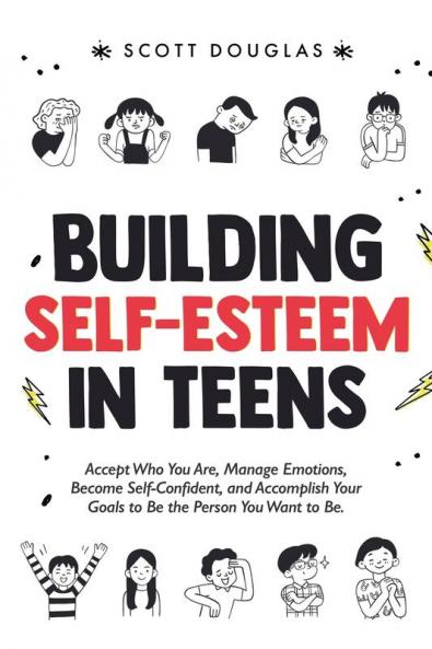 Building Self-Esteem in  Teens