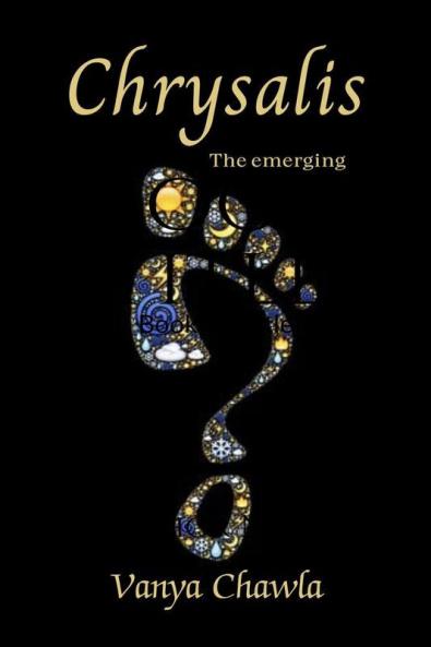 Chrysalis : The emerging