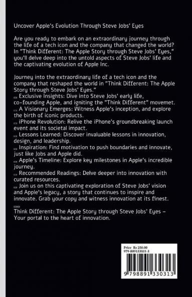 Think Different : The Apple Story through Steve Jobs' Eyes