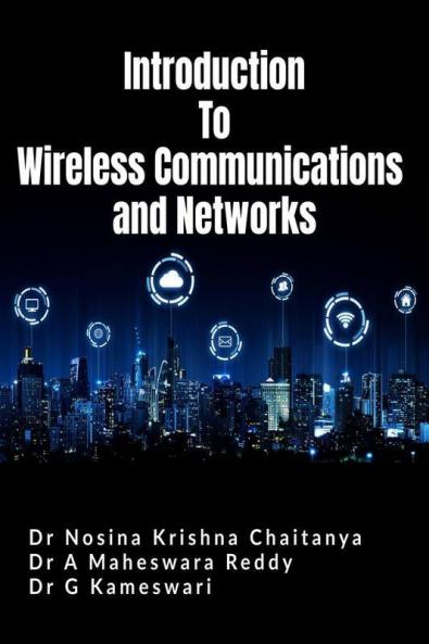 Introduction To Wireless Communications and Networks