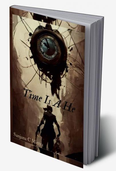Time Is A He