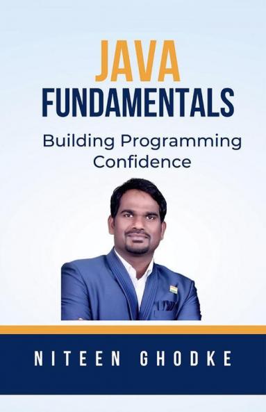Java Fundamentals: Building Programming Confidence