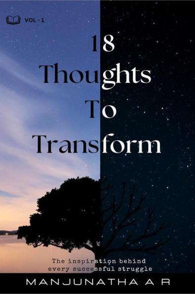 18 Thoughts to Transform : The inspiration behind every successful struggle