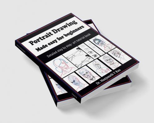 Portrait Drawing - Made easy for beginners: Detailed step by step - art tutorial book