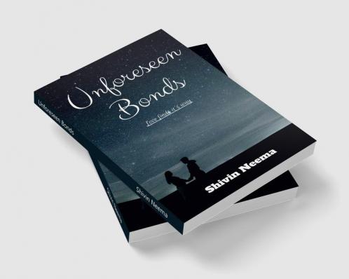Unforeseen Bonds : - Love finds it's way -