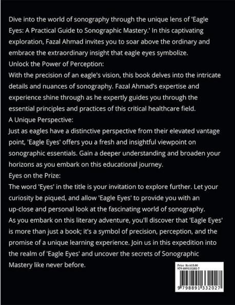 Eagle Eyes : A Practical Guide to Sonographic Essentials