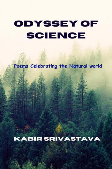 Odyssey of Science : Poems Celebrating the Natural World
