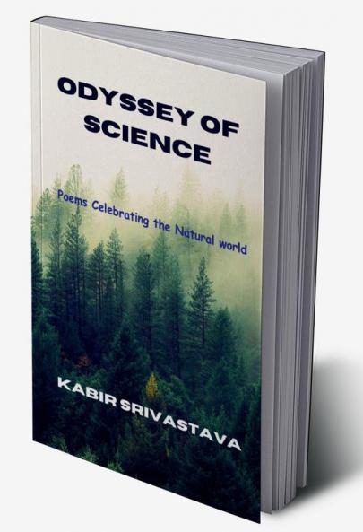 Odyssey of Science : Poems Celebrating the Natural World