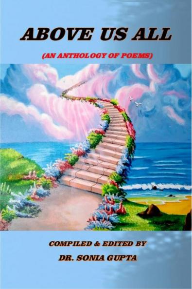 Above Us All : An Anthology of Poems (Paperback 1st Edition Oct 2023)