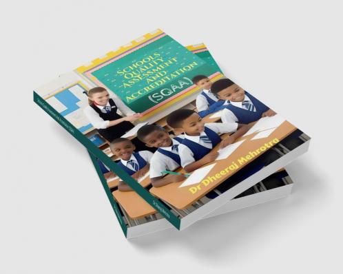 Schools Quality Assessment And Accreditation (SQAA) : A Priority For Schools