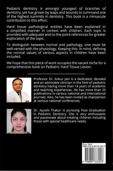 HARD TISSUE LESION IN PEDIATRIC DENTISTRY : &quot;A Clinical Guide to the Diagnosis and  Treatment&quot;