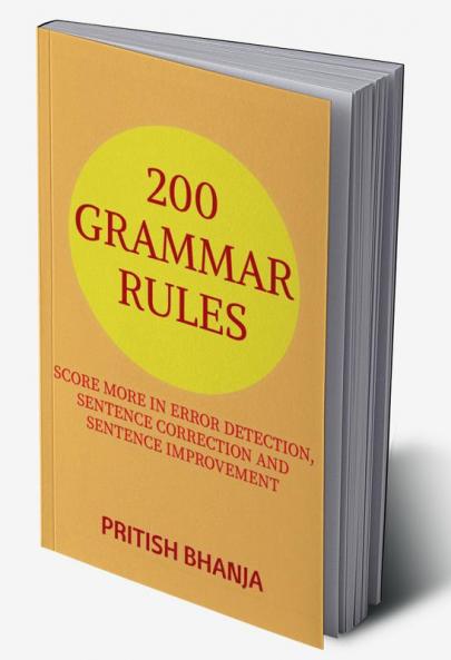 200 Grammar Rules : Score More In Error Detection Sentence Correction And Sentence Improvement