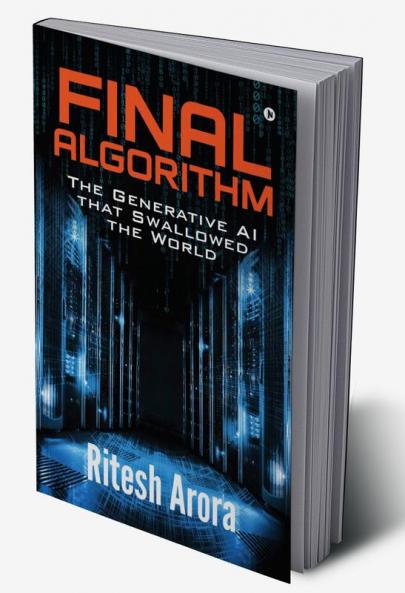 Final Algorithm - The Generative AI that Swallowed The World
