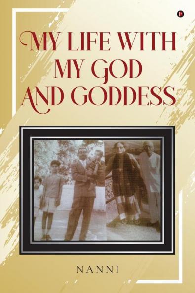 MY LIFE WITH MY GOD AND GODDESS