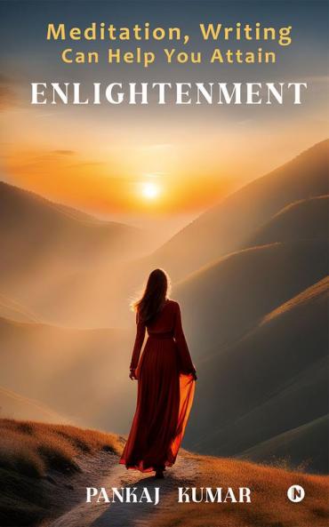 Meditation Writing Can Help You Attain  Enlightenment