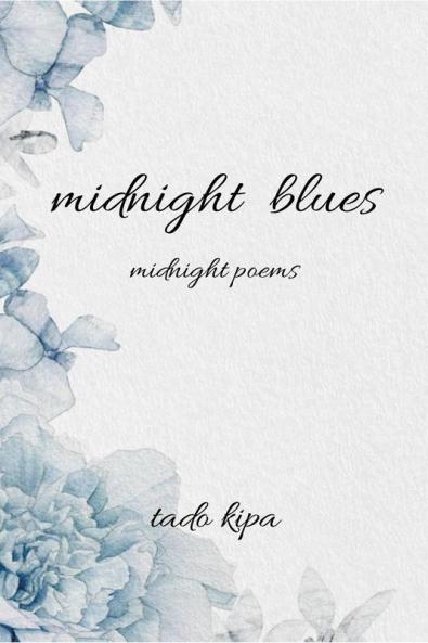 Midnight Blues : Midnight Poems