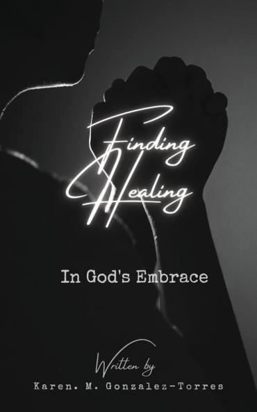 Finding healing in God's embrace