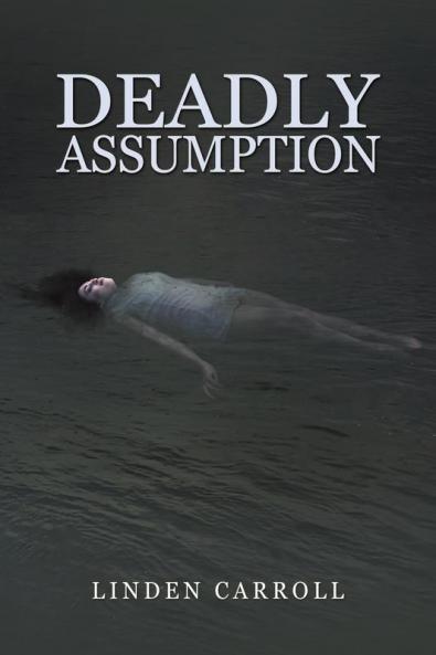 Deadly Assumption