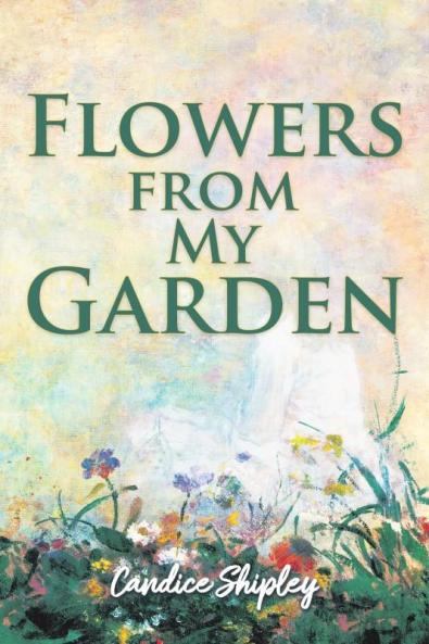 Flowers from My Garden