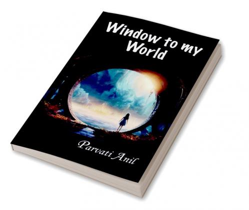 Window to My World
