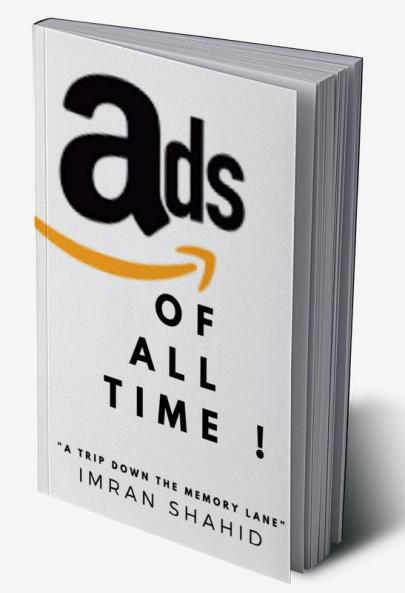 Ads of All Time ! : “A Trip Down The Memory Lane”