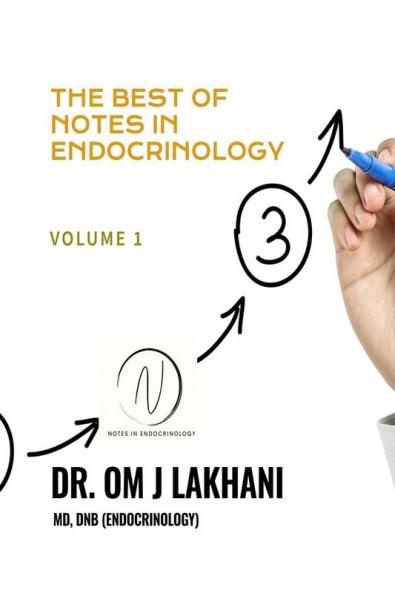 The Best of Notes in Endocrinology : Volume 1