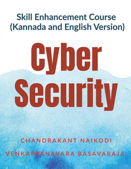 Skill Enhancement Course (Kannada and English Version) : Cyber security