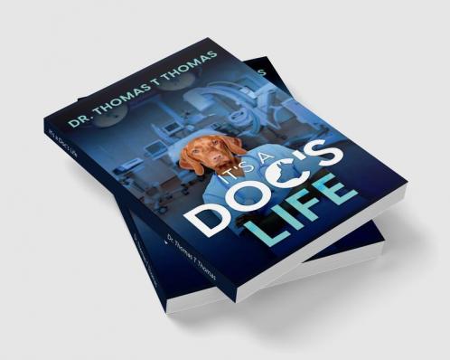 It's a Doc's Life : Memoirs of Junior Docor in Kerala