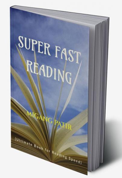 SUPER FAST READING: Ultimate Book for Reading Speed