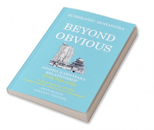 Beyond Obvious: Odisha-Karnataka Relationship over the ages