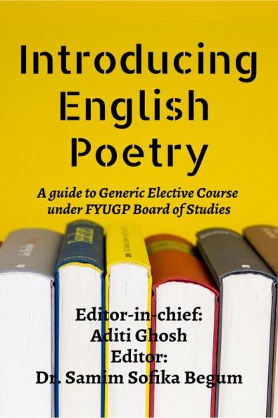 Introducing English Poetry : A Guide to Generic Elective Course under FYUGP Board of Studies