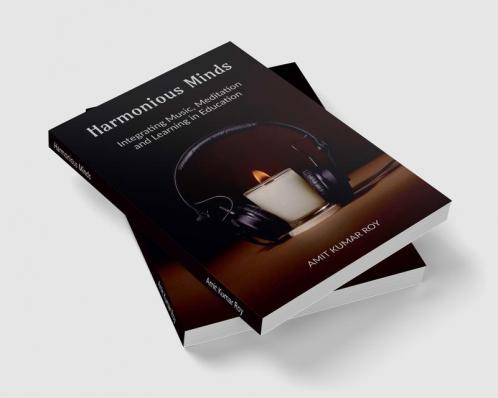 Harmonious Minds: Integrating Music Meditation and Learning in Education