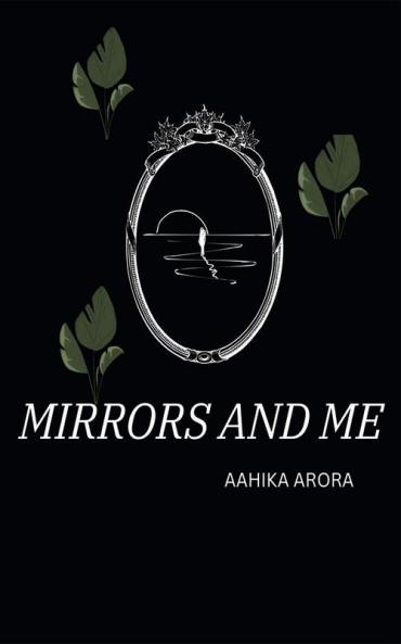 Mirrors and Me